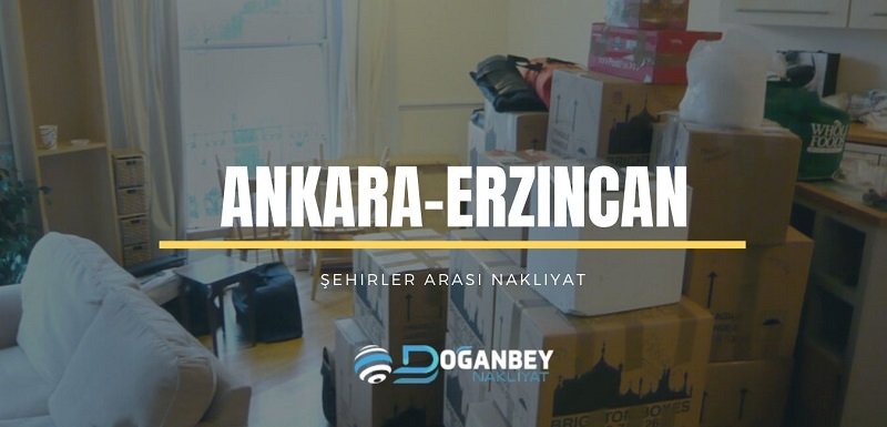 Ankara Erzincan Arası Nakliye Fiyatları 2024